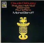 Debussy / Michel Béroff - Preludes, Books 1 & 2 / Estampes / Pour Le Piano
