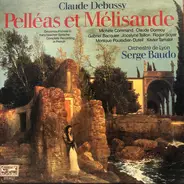 Debussy - Pelléas Et Mélisande