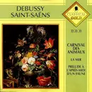 CD - Claude Debussy - Camille Saint-Saëns - Carnival Des Animaux / La Mer / Prélude À L'Après-Midi D'Un Faune