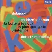 Debussy - Children's Corner • La Boîte À Joujoux • La Plus Que Lente • Printemps