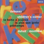 Debussy - Children's Corner • La Boîte À Joujoux • La Plus Que Lente • Printemps