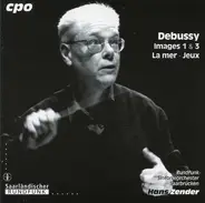 Debussy - Images 1 & 3 / La Mer / Jeux