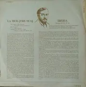 LP - Claude Debussy - The New York Philharmonic Orchestra , Dimitri Mitropoulos / The Philadelphia Orche - La Mer (The Sea) / Iberia