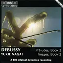 CD - Claude Debussy - Yukie Nagai - Préludes, Book 2 - Images, Book 2