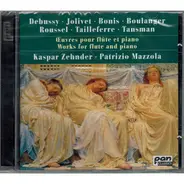 Claude Debussy · André Jolivet · Mélanie Bonis · Lili Boulanger · Albert Roussel · Germaine Taillef - Works For Flute And Piano