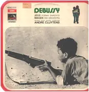 LP - Claude Debussy — Orchestre De La Société Des Concerts Du Conservatoire - André Cluytens - Jeux / Images For Orchestra