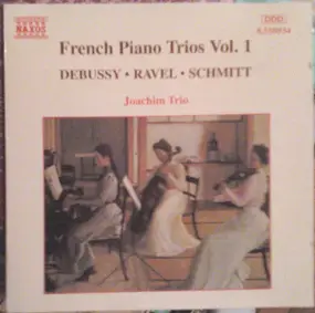 Claude Debussy - French Piano Trios Vol. 1