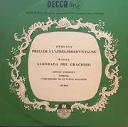 10'' - Debussy / Ravel - E. Ansermet w/ L'Orchestre De La Suisse Romande - Prélude À L'Après-Midi D'Un Faune / Alborada Del Gracioso - Mono