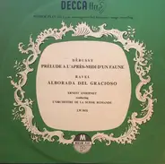 Debussy / Ravel - E. Ansermet w/ L'Orchestre De La Suisse Romande - Prélude À L'Après-Midi D'Un Faune / Alborada Del Gracioso