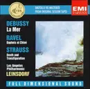 CD - Debussy, Ravel, Strauss - La Mer, Daphnis Et Chloe, Death And Transfiguration