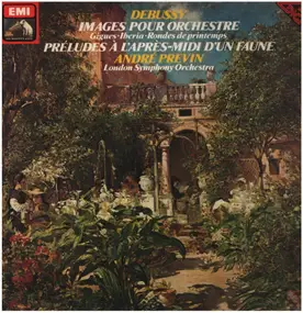 Claude Debussy - Images Pour Orchestre / Prélude À L'Après-midi D'Un Faune