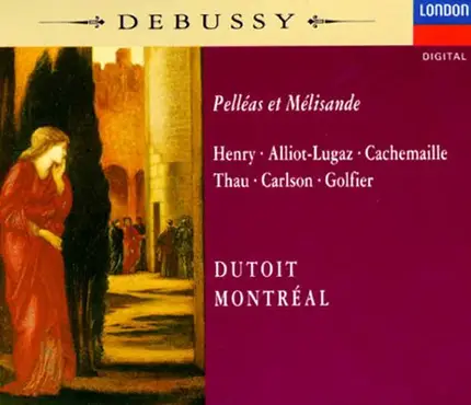 Debussy - PELLEAS ET MELISANDE
