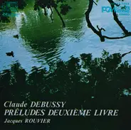 Debussy - Préludes Deuxième Livre = 前奏曲集 第2編
