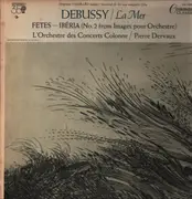 LP - Debussy - La Mer / Fetes-Iberia (No. 2 From Images Pour Orchestre) - Gatefold