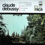 LP - Claude Debussy , The Czech Philharmonic Orchestra , Jean Fournet - Nocturnes . La Mer