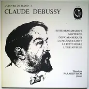 Debussy - Suite Bergamasque - Nocturne - Deux Arabesques - La Plus Que Lente - Le Petit Nègre - L'Isle Joyeuse