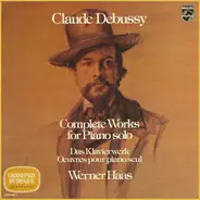 Claude Debussy - Complete Works For Piano Solo • Das Klavierwerk • Œuvres Pour Piano Seul