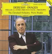 CD - Debussy - Images • Prélude A L'Après-Midi D'Un Faune • Printemps