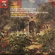 Debussy - Images For Orchestra / Prélude A L'Après-Midi D'un Faune