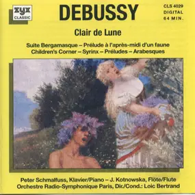 Claude Debussy - Suite Bergamasque / Children's Corner / Syrinx a.o.