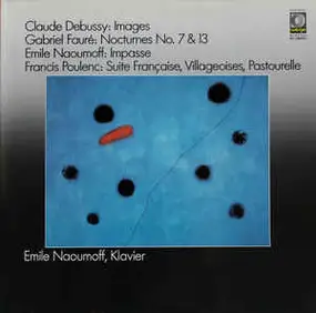 Claude Debussy - Images / Nocturnes No. 7 & 13 / Impasse / Suite Francaise, Villageoises, Pastourelle