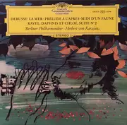 LP - Debussy / Ravel - La Mer / Prélude À L'Après-Midi D'Un Faune / Daphnis Et Chloé / Suite N° 2