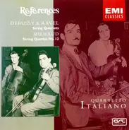 Debussy / Ravel / Milhaud / Quartetto Italiano - String Quartets / String Quartet No.12