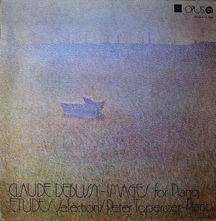 Claude Debussy / Peter Toperczer - Images For Piano / Edudes Selection