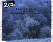 Claude Debussy - Piano Works/ String Quartet No. 1/ Suite Bergamasque