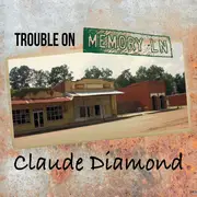 CD - Claude Diamond - Trouble On Memory Lane - Digipak