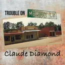 CD - Claude Diamond - Trouble On Memory Lane - Digipak