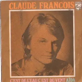 Claude François - C'est De L'eau, C'est Du Vent