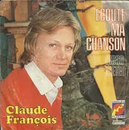 Claude Francois - Ecoute Ma Chanson