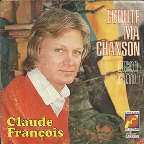 Claude François - Ecoute Ma Chanson
