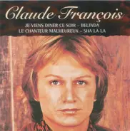Claude François - Le Chanteur Malheureux