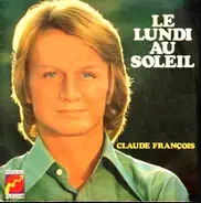 Claude François - Le Lundi au Soleil