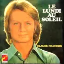 7inch Vinyl Single - Claude François - Le Lundi Au Soleil