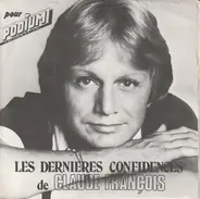Claude François - Les Dernières Confidences De Claude François