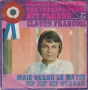 7inch Vinyl Single - Claude François - Mais Quand Le Matin / Hip Hip Hip Hurrah