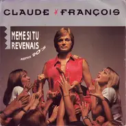 Claude François - Meme Si Tu Revenais
