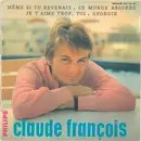 7inch Vinyl Single - Claude François - Même Si Tu Revenais