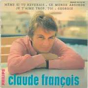 7inch Vinyl Single - Claude François - Même Si Tu Revenais