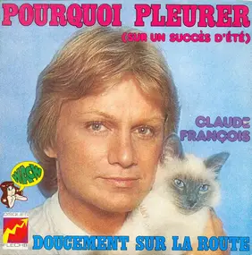 Claude François - Pourquoi Pleurer (Sur Un Succès D'Eté)