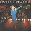 7inch Vinyl Single - Claude François - Un Peu D'amour Beaucoup De Haine / Stop Au Nom De L'amour