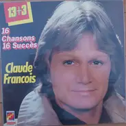 Claude François - 16 Chansons 16 Succès