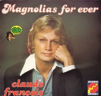 Claude François - Magnolias Forever