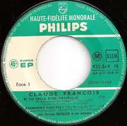 7inch Vinyl Single - Claude François - Si Tu Veux Être Heureux...