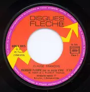 7inch Vinyl Single - Claude François - Pourquoi Pleurer (Sur Un Succès D'Eté) - Labels Diff