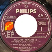 7inch Vinyl Single - Claude François - Tout Eclate Tout Explose