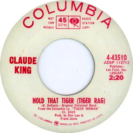 Claude King - Catch A Little Raindrop / Hold That Tiger (Tiger Rag)